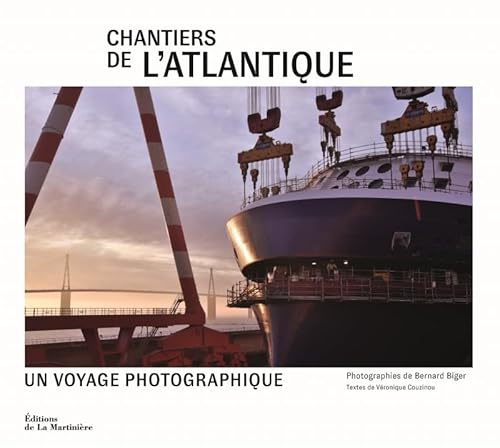 Chantiers de l'Atlantique: Voyage photographique