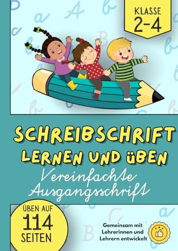 Schreibschrift lernen und üben: Vereinfachte Ausgangsschrift Klasse 2-4