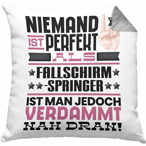 Trendation Fallschirmspringer Geschenk Kissen mit Füllung 40x40 Lustige Geschenkidee für Fallschirmspringer Geburtstag Niemand Ist Perfekt Aber Als Fallschirmspringer Ist Man Nah Dran (Grau)