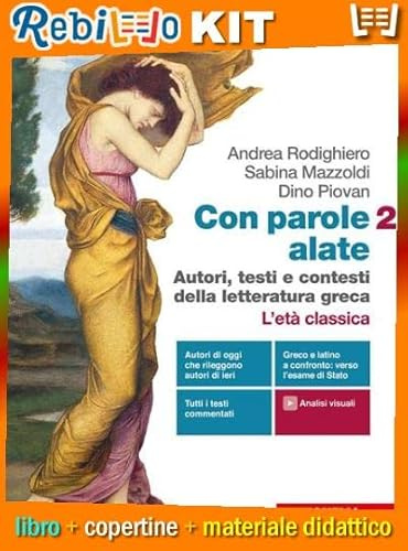 Rebillo CON PAROLE ALATE VOL. 2 L'ETÀ CLASSICA Libro scolastico + Kit scolastico