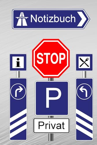 Notizbuch Verkehrszeichen Fahrschule Straßenschilder Geschenkidee Fahrlehrer Werbegeschenk für Fahrschüler Fahrschulausbildung Führerschein Notizheft ... Motorradführerschein MPU Schreibheft Grau 02