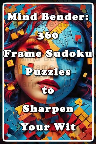 Mind Bender: 360 Frame Sudoku Puzzles to Sharpen Your Wit
