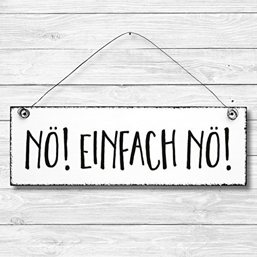 Nö Einfach Nö - Dekoschild Türschild Wandschild Holz Deko Schild 10x30cm Holzdeko Holzbild Deko Schild Geschenk Mitbringsel Geburtstag Hochzeit Weihnachten