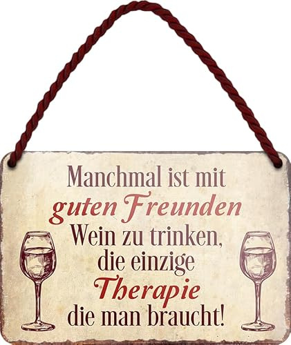 schilderkreis24 Blechschild Wein-Sprüche – Deko für Küche, Hausbar & Vinothek: (Mit guten Freunden Wein trinken)