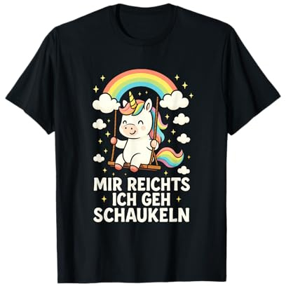 Mir Reichts Ich Geh Schauckeln - Schaukeln T-Shirt