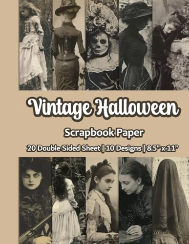 Vintage Halloween Scrapbook Paper: Vintage Horror Photography Scrapbook Paper|10 Designs|20 Double Sided Non Perforated Decorative Paper Craft For ... Mixed Media Art and Junk Journaling|Vol.6