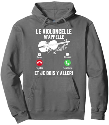 Le Violoncelle m’appelle Humour Je peux pas j'ai violoncelle Sweat à Capuche