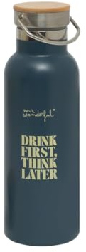 Mr. Wonderful - Botella térmica - Drink first, think later - Capacidad 600 ml - Botella de Agua Acero Inoxidable