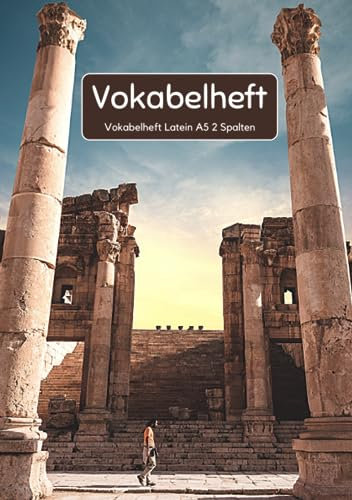 Vokabelheft Latein A5 2 Spalten: 78 Seiten liniert - Register von A bis Z - über 1400 Vokabeln - Perfekt für alle die Latein Vokabeln lernen möchten oder müssen