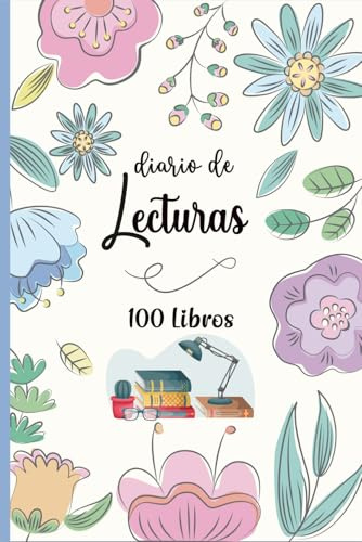 Diario de lecturas: El cuaderno perfecto para los amantes de los libros.Anota los 100 libros que has leído para no olvidarlos - A5.04