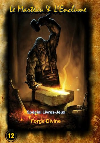 Le Marteau & L'Enclume: Forge Divine