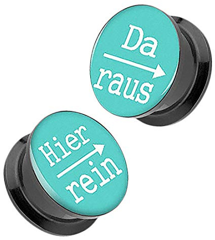 Taffstyle Flesh Tunnel Schraub Ohr Plug Piercing Ear Lobe Lobes aus Kunststoff Picture mit Schriftmotiv Hier rein Da Raus Türkis 8mm