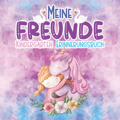 Meine Freunde - Kindergarten Erinnerungsbuch: Einhorn Freundschaftsbuch für Mädchen ab 3 Jahren