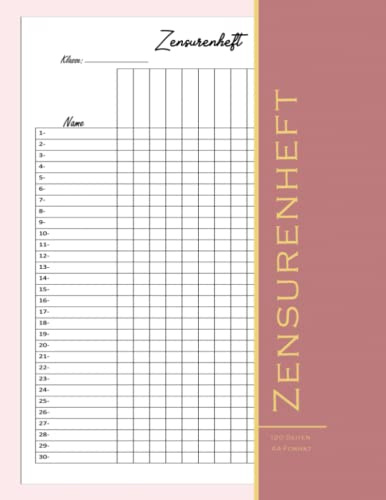 Zensurenheft für Lehrerinnen und Lehrer: Einfaches Zensurenheft zur Verfolgung und Auswertung der Noten, Bewertungen und Leistungen von Studierenden in einem Kurs oder einer Klasse