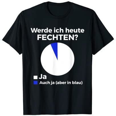 Fechten Degen Fechter Spruch T-Shirt