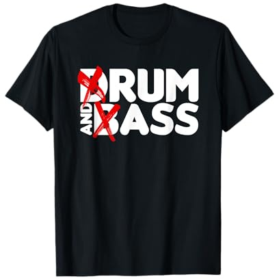 Drum and Bass Rum & Ass Funny T-Shirt