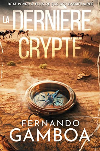 LA DERNIÈRE CRYPTE (Les aventures d'Ulysse Vidal t. 1)