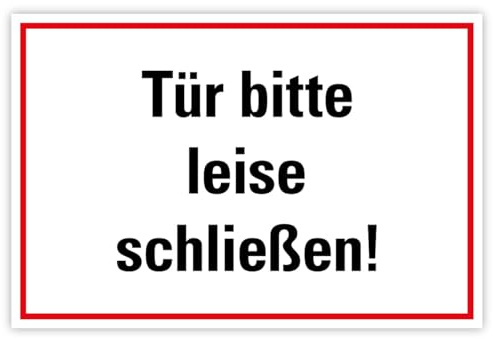 Aufkleber Sticker „Tür bitte leise schließen!“ Hinweis Folie selbstklebend | Größen wählbar Made in Germany, Größe: 40x60cm