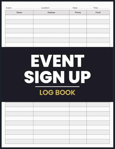 Event Sign-Up Log Book: For Recording Participant Names and Contact Information at Events and Meetings