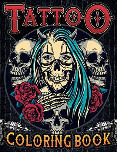 Tattoo Coloring Book: Ultimate tattoo coloring book for adults relaxation with 50 amazing flash & designs | Neo & American traditional, New & Old ... Women, Men and Teens | Gift for Tattoo Lovers