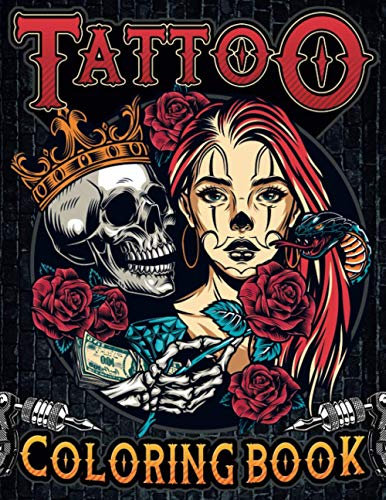 Tattoo Coloring Book: Ultimate tattoo coloring book for adults relaxation with 50 amazing flash & designs | Neo & American traditional, New & Old ... Women, Men and Teens | Gift for Tattoo Lovers