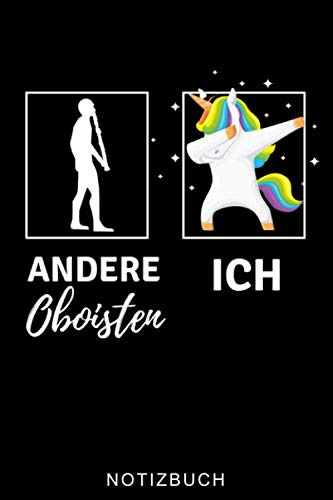 ANDERE OBOISTEN ICH NOTIZBUCH: A5 52 WOCHENKALENDER Geschenkideen für Oboisten | Oboe Instrument | Oboe spielen | Obenspieler | Oboenlehrer | Geschenk Bücher für Erwachsene Kinder