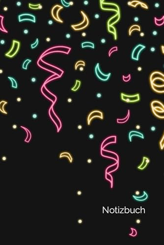 Notizbuch: Geburtstag Notizbuch | 6x9 Zoll DIN A5 | 100 Seiten liniert | Konfetti Notizheft | Geburtstagsparty Tagebuch | Luftschlangen Geschenk | Geburtstagsplaner