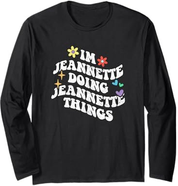 Retro Groovy I'm Jeannette Doing Jeannette Things Funny Manche Longue