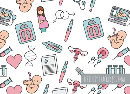 Fertility Tracker Journal: Trying To Conceive (TTC) is not easy! Monitor your menstrual cycle and fertile period, BBT chart + PMS tracker all in one ... 120 pages (Women Health log book COLLECTION)