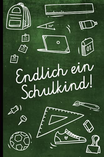 Endlich Schulkind erste Klasse: Notizbuch ein Geschenk zur Einschulung für Jungen zum Schulbeginn und Schulanfang für Erstklässler ein Einschulungsgeschenk für das erste Schuljahr