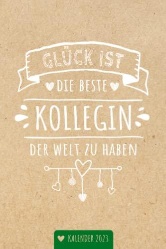 Kollegin Kalender 2023: Geschenk Wochenplaner,Terminkalender 2023 für Ausbildung,Büro,Firma. Geschenkidee zu Weihnachten unter 10 Euro als Planer ... und Weihnachtsgeschenk