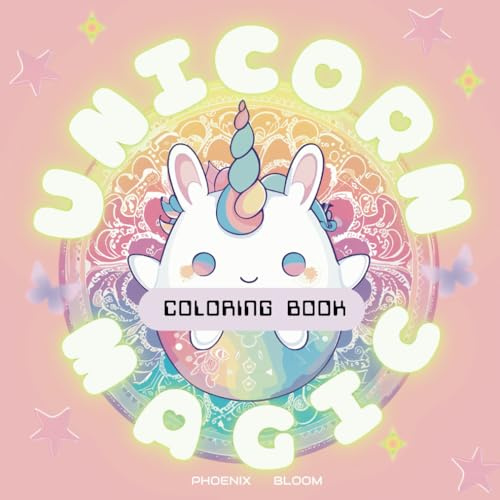 Cute Kawaii Coloring Book: Unicorn Magic — Mandalas, Mindful Coloring For Kids, Teens, and Adults to Help with Relaxation, Calming, and Stress Relief