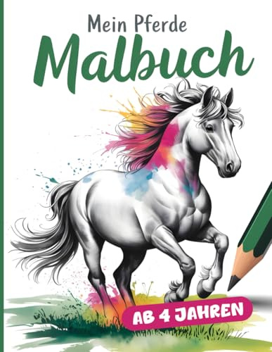 Mein Pferde Malbuch – 50 wunderschöne Motive zum Ausmalen für Groß und Klein! Für Kreativität, Ruhe und Entspannung!