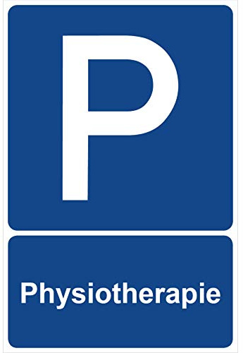 Parkplatzschild Physiotherapie Parken Schild Blau 30 x 20 x 0,3 cm Kunststoff Parkplatzmakierung Parken Parkplatzschilder Parkplatz Hinweisschild, Verbotsschild, Parkplatz Freihalten
