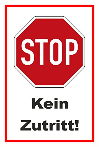 Melis-Folienwerkstatt Schild Stop - Kein Zutritt – 30x20 cm – 3mm Hartschaum – Bohrlöcher – mehrere Größen/Materialien
