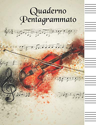 Quaderno Pentagrammato: Quaderno Di Musica Grande Contiene Sommario Per i Nomi Della Tua Musica Formmato A4