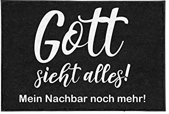 TassenTicker - Fußmatte mit Spruch -Gott Sieht Alles! Mein Nachbar noch mehr! - lustig - innen & außen - schwarz - waschbar - Geschenkidee - Dekoration