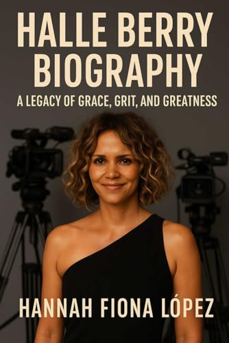Halle Berry: A Legacy of Grace, Grit, and Greatness