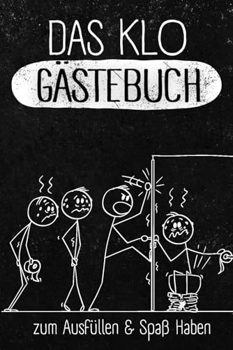 Das Klo Gästebuch: Ein lustige Gästebuch für die Toilette,mit lustigen Fragen über die Darmtätigkeit deiner Freunde,Geschenkidee zum Einzug.