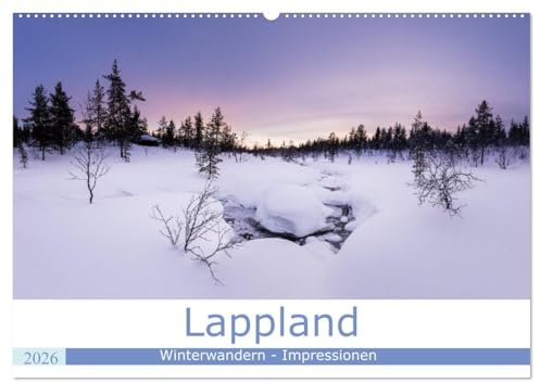 Lappland - Winterwandern Impressionen (Wandkalender 2026 DIN A2 quer), CALVENDO Monatskalender: Lappland - Urlaub in Finnlands schönstem Winterparadies (CALVENDO Natur)
