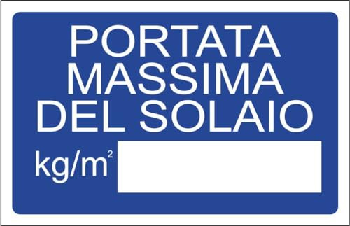 M-ITALY CARTELLO SEGNALETICO - portata massima del solaio - Adesivo Extra Resistente, Pannello in Forex, Pannello In Alluminio (20x31, Alluminio)