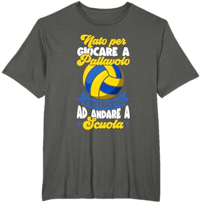 Pallavolo Nato per Giocare A Pallavolo Volleyball Maglietta