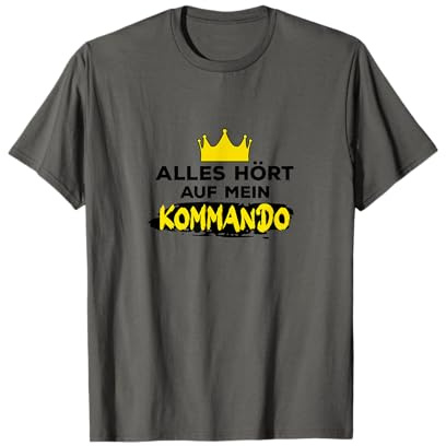 Alles hört auf mein Kommando Prinzessin Prinz lustig Spruch T-Shirt
