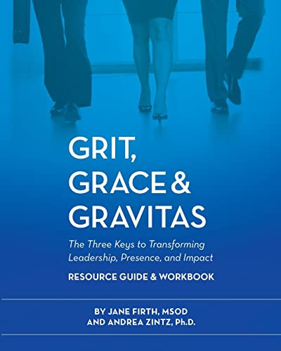 Grit, Grace, & Gravitas Resource Guide & Workbook