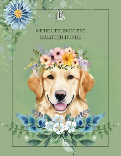 Malbuch Hunde: Wunderschönes Ausmalheft über verschiedene Hunderassen. Ideal für Kinder und Erwachsne, ab 6 Jahren. Es fördert das Selbstvertrauen und ... Es eignet sich außerdem zur Stressreduktion.