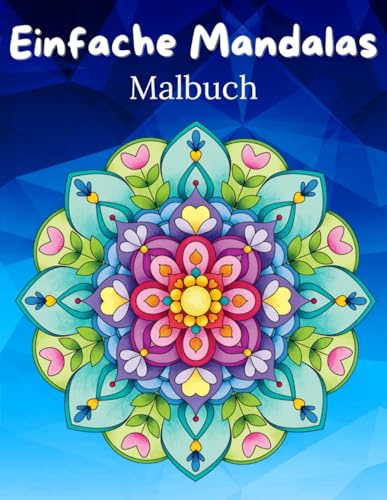 Einfache Mandalas: 50 einfache Mandalas-Muster für Kinder