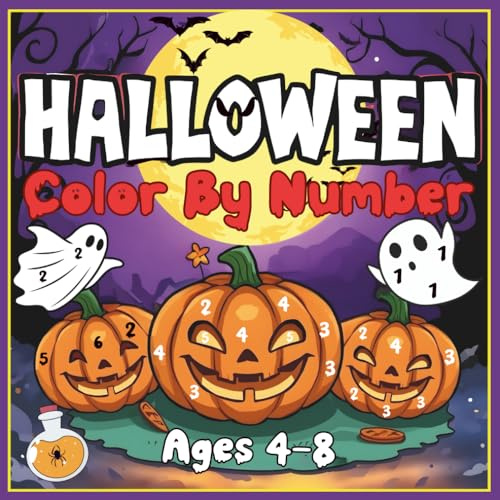 Halloween Color By Number: Fun And Spooky Coloring Book For Kids With Easy-To-Recognize