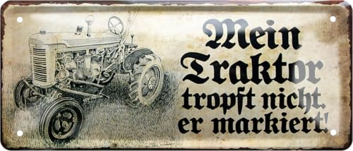 schilderkreis24 Blechschild Traktor & Bauernhof – witzige Sprüche für Landwirte, Werkstatt & Scheune (Mein Traktor tropft nicht markiert)