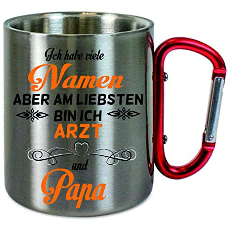 CreaLuxe Edelstahltasse mit Karabiner ' Ich habe viele Namen, aber am liebsten bin ich Arzt und Papa' Tasse bedruckt, Kaffeetasse, Bürotasse, Metalltasse mit Name