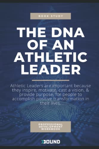 The DNA of an Athletic Leader: Professional Development Study Guide